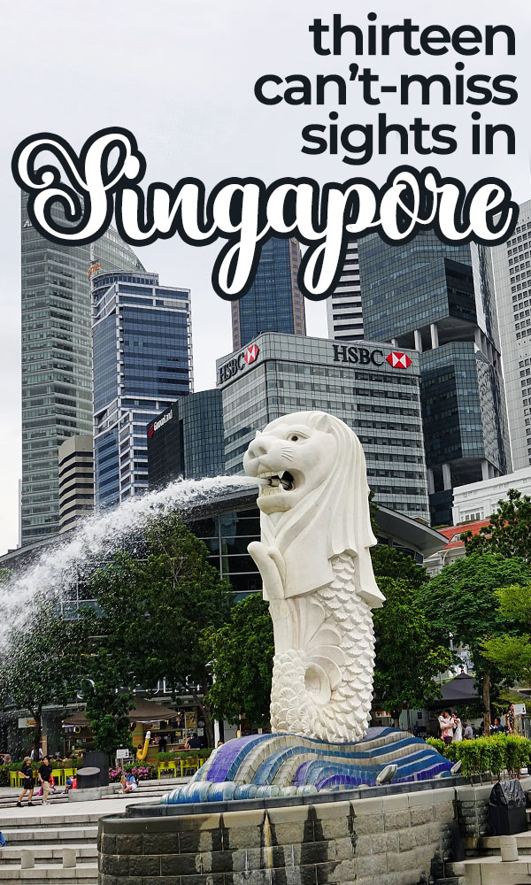 Things to do in Singapore! Don't miss these thirteen different attractions, including Merlion Park, the Marina Bay Sands Hotel, Chinatown and Haw Par Villa.