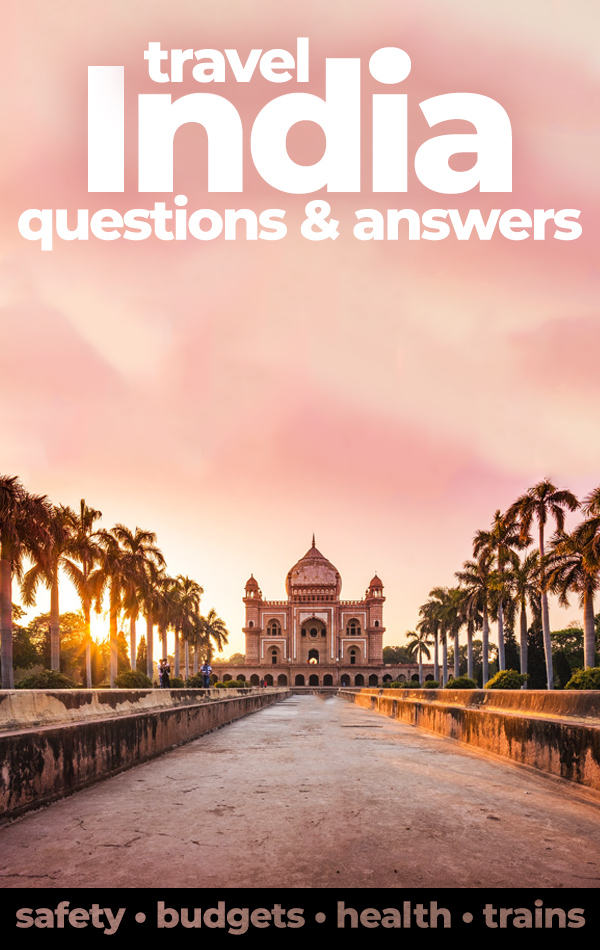 India Travel - Questions and answers about solo travel, solo female travel and backpacking in India, asked and answered by a fearless female traveler. Includes health, safety, budgeting and transportation tips.
