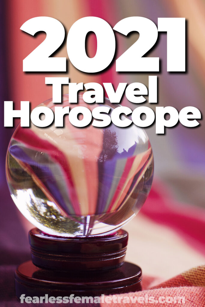 2021 Horoscope for Travelers - Star sign travel advice for all of the zodiac, with predictions and suggestions for your year ahead.