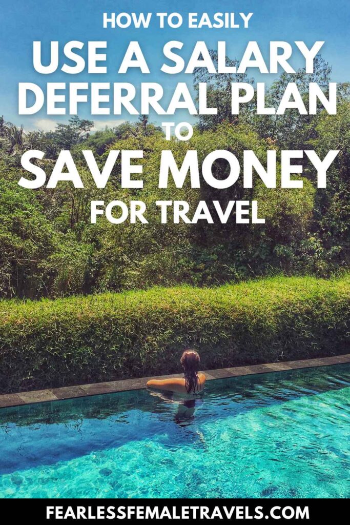 Save money for your trip with a deferred salary plan