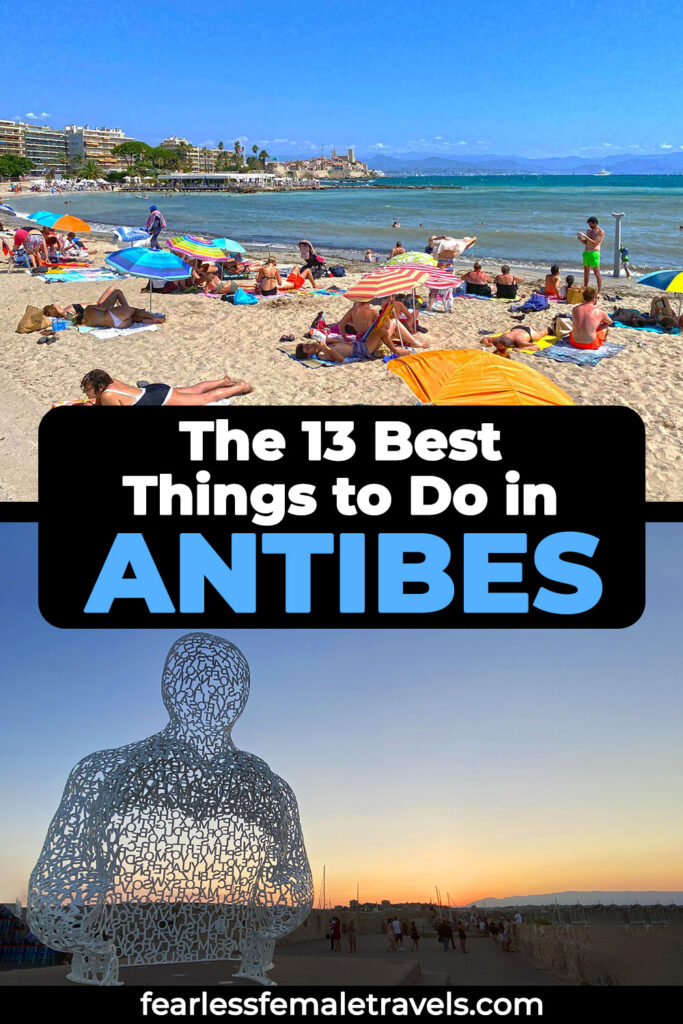 The best things to do in Antibes, France, on the Cote d'Azur on the Mediterranean Coast