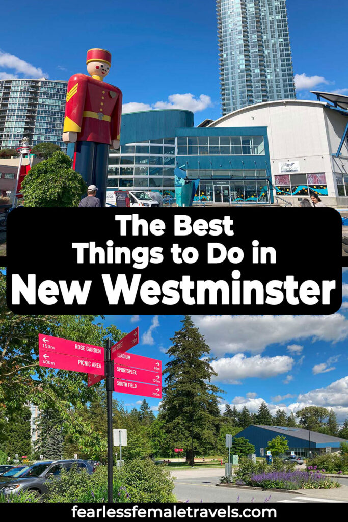 The Best Things to Do in New Westminster, BC