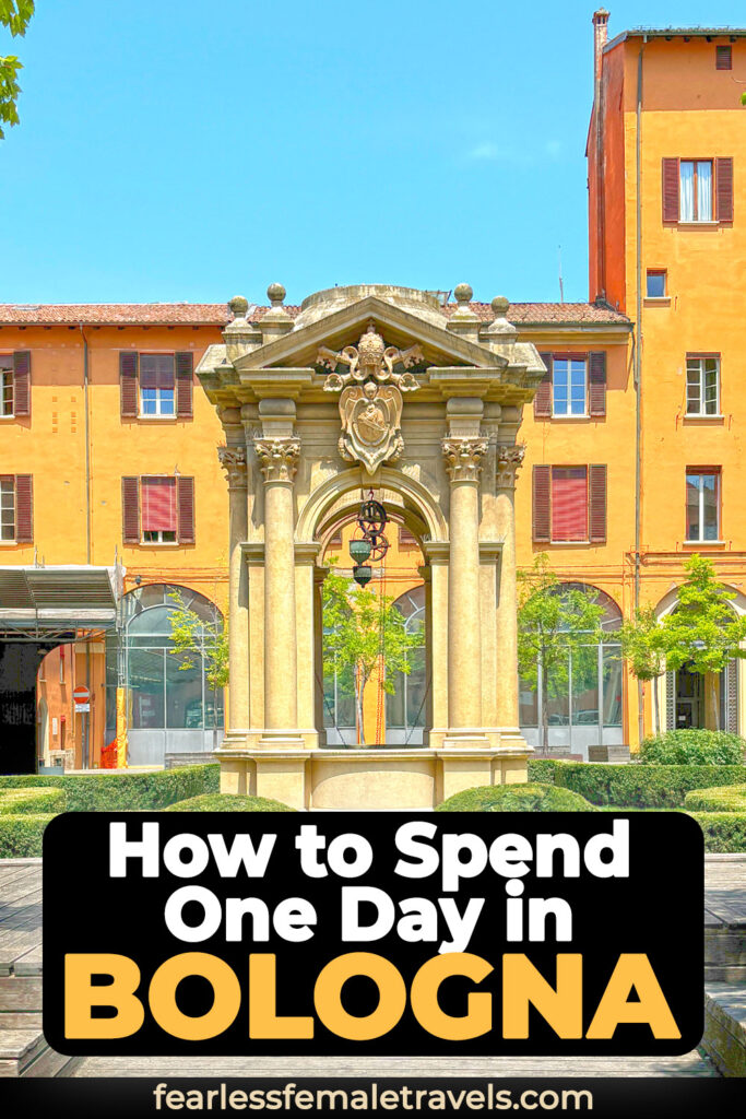How to Spend One Day in Bologna, Emilia Romagna, Italy
