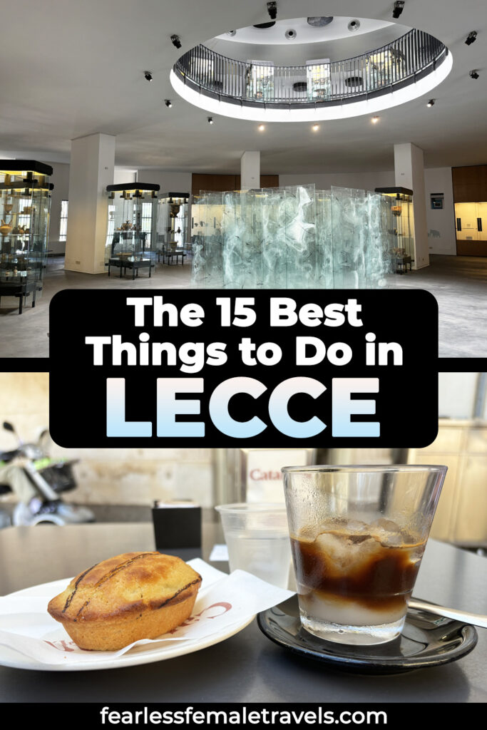 The 15 Best Things to Do in Lecce, Italy: Baroque Architecture, Ancient History, Local Cuisine and More!