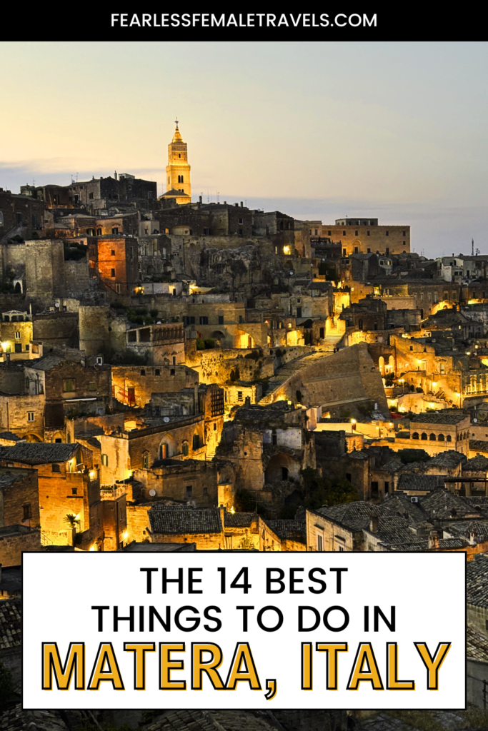 The 14 Best Things to Do in Matera, Basilicata, Italy: Sassi di Matera, Walking Tours, Tuktuk Tours, Underground Cisterns, Cave Churches and More!