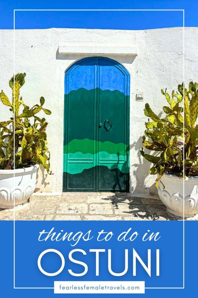 Things to Do in Ostuni, Puglia, Italy