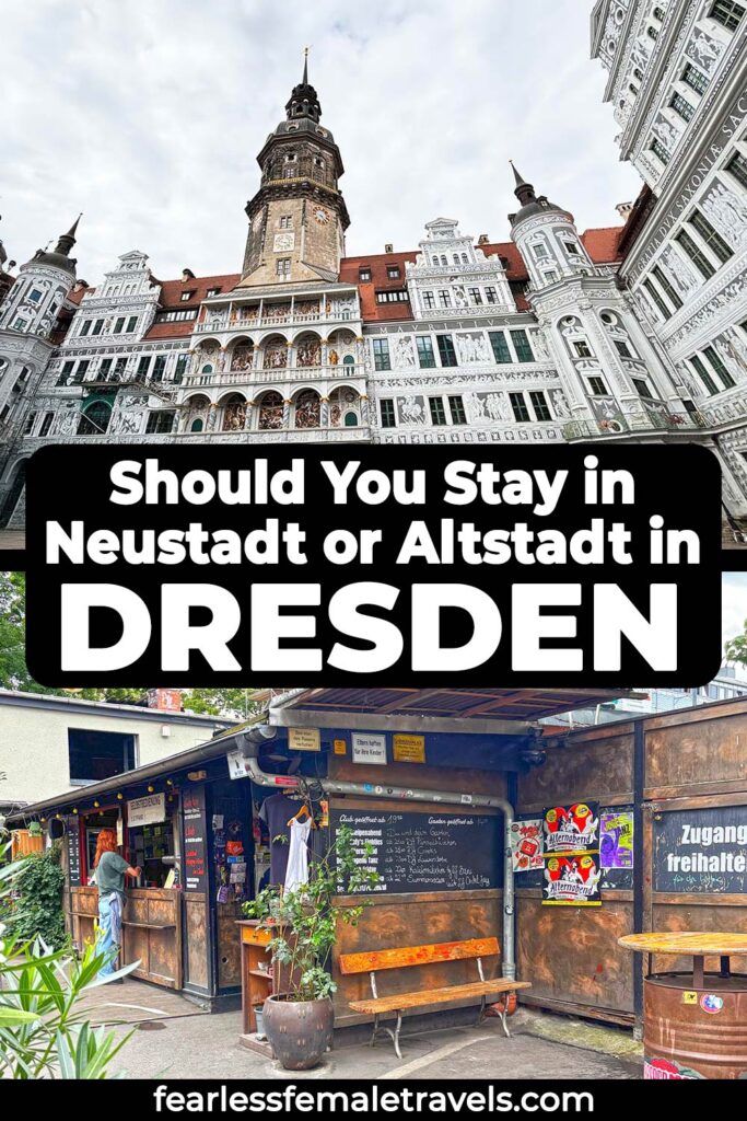Should You Stay in Altstadt or Neustadt in Dresden, Germany?