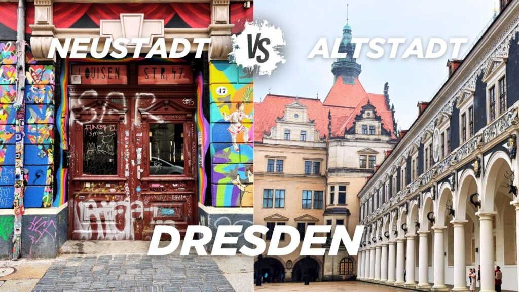 Neustadt vs Altstadt - Where to Stay in Dresden, Germany