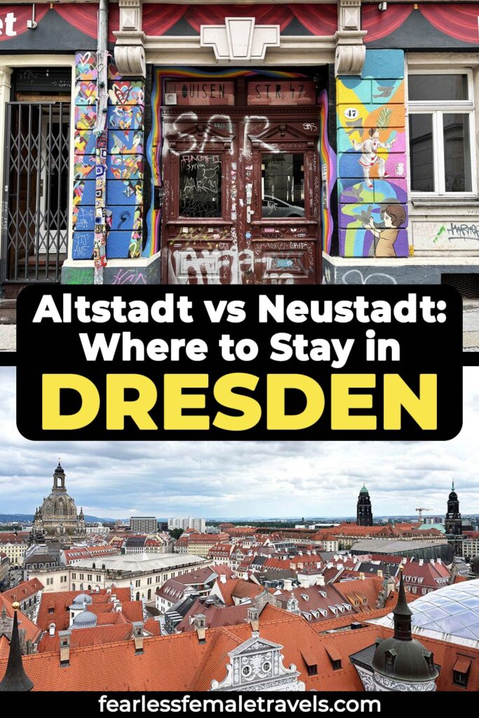 Altstadt vs Neustadt: Where to Stay in Dresden, Germany