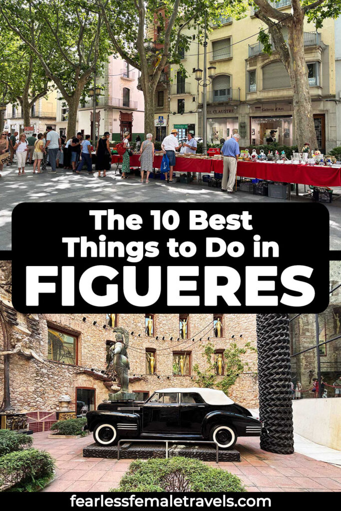 The 10 Best Things to Do in Figueres, Spain: Dali, Castles, Beaches and More!