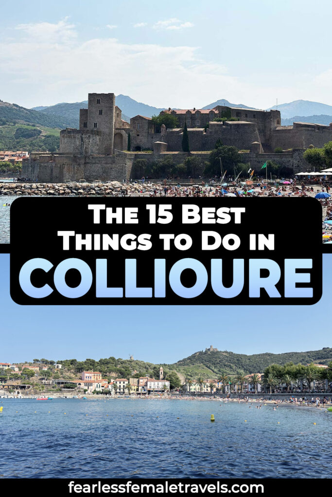 The 15 Best Things to Do in Collioure, France
