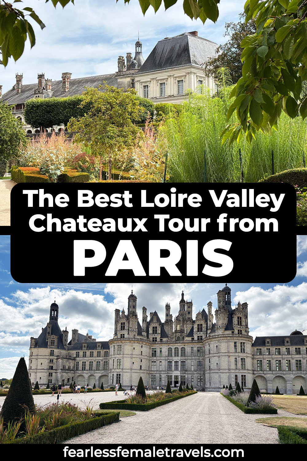 The Best Loire Valley Castle Day Trip from Paris
